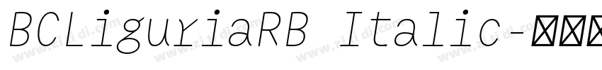 BCLiguriaRB Italic字体转换 BCLiguriaRB Italic字体转换